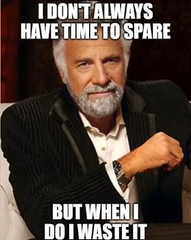 I dont always meme